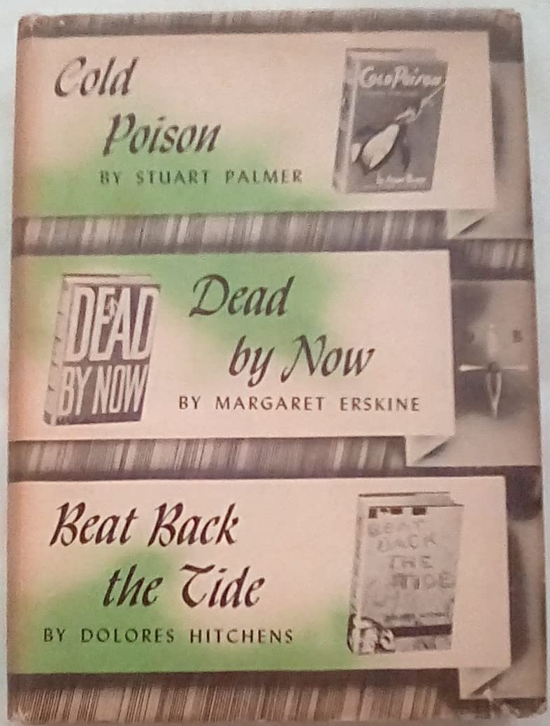 Cold Poison; Dead by Now; Beat Back the Tide (Hardcover)