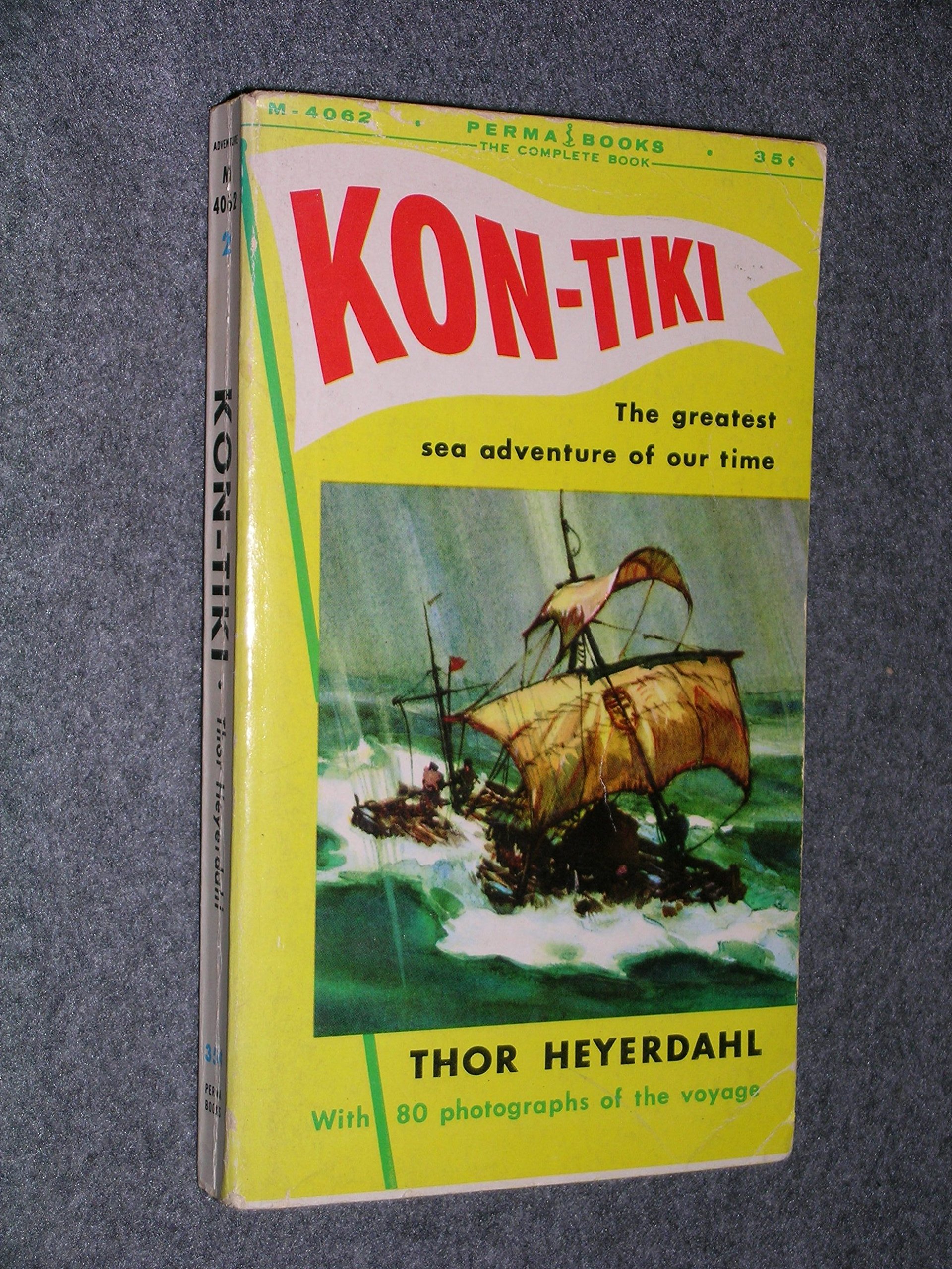 Kon-Tiki : The Greatest Sea Adventure of Our Time