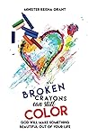 BROKEN CRAYONS CA...