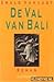 De Val Van Bali: Historisch...