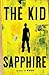 The Kid by Sapphire (2011) Hardcover