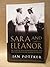 Sara and Eleanor: The Story of Sara Delano Roosevelt and Her Daughter-in-law