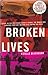 BROKEN LIVES.