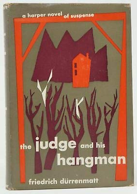The Judge and His Hangman First Edition 1955 [Hardcover] Durrenmatt, Friedrich