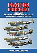 Pacific Profiles Volume 11: Allied Fighters: USAAF P-40 Warhawk series South and Southwest Pacific 1942-1945