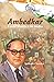 Ambedkar: Caste Politics in India