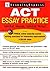 ACT Essay Practice by LearningExpress Editors (2007-05-01)