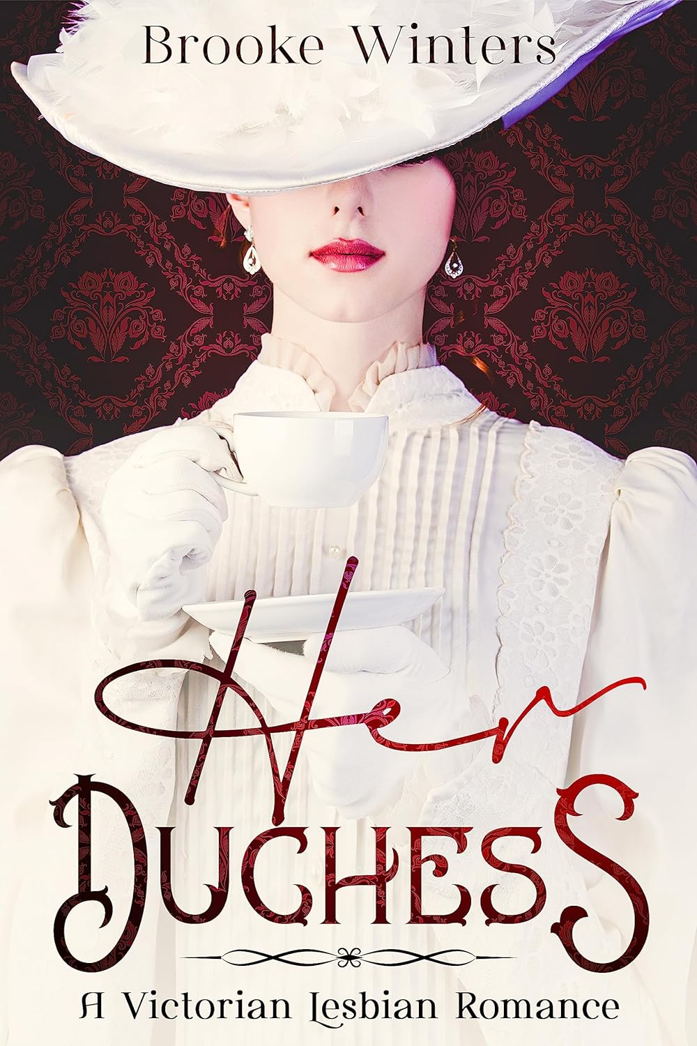 Her Duchess: A Victorian Lesbian Romance (Hers: Victorian Lesbian Romance Book 1)