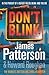 Don't Blink by James Patterson by James  Patterson