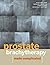 Prostate Brachytherapy Made Complicated by Kent Wallner (2007-10-01)