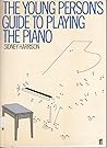 The Young Person's Guide to Playing the Piano