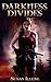 Darkness Divides by Susan Illene (November 05,2014)
