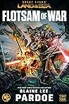Flotsam of War: A...