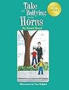 Take The Bullying By The Horns by Daniel Hamel