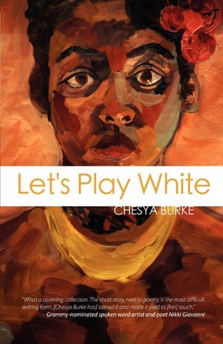 [Let's Play White] [Author: Burke, Chesya] [April, 2011]