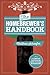 The Homebrewer's Handbook: An Illustrated Beginner?s Guide by Schaefer, Matthew (2014) Paperback