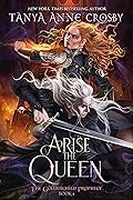 Arise the Queen (The Goldenchild Prophecy, #4)