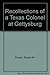 Recollections of a Texas Colonel at Gettysburg by Robert M. Powell (1990-09-03)