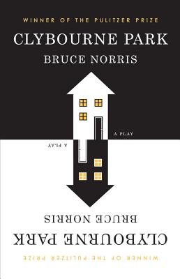 Clybourne Park [CLYBOURNE PARK] [Paperback]