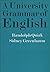 A University Grammar of Eng...
