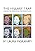 The Hillary Trap: Looking for Power in All the Wrong Places by Ingraham, Laura (December 15, 2002) Paperback Pbk. Ed