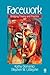 Facework: Bridging Theory and Practice 1st edition by Isaacson (aka Domenici), Kathy L., Littlejohn, Stephen W. (W (2006) Paperback