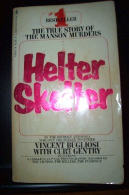 Helter Skelter : The True Story of the Manson Murders