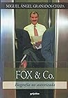 Fox & Co.: Biografia no Authorizada (Spanish Edition)