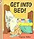 Get into Bed! (George & Bartholomew) by Virginia Miller (1995-06-05)