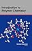 Introduction to Polymer Che...