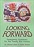 Looking Forward: Participatory Economics in the Twenty-first Century by Robin Hahnel (1991-01-01)