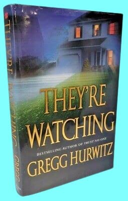 Rare Antique THEY'RE WATCHING Gregg Hurwitz NOVEL 1st Edition SIGNED First Printing MYSTERY [Hardcover] Gregg Hurwitz
