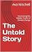 The Untold Story: Uncoverin...