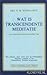 Wat is transcendente medita...