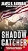 [(Shadow Catcher)] [By (author) James R Hannibal] published on (December, 2014)