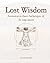 Lost Wisdom: Archetypes of the Atonement, Ascension, And At-one-ment