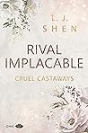 Rival implacable