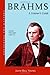 Brahms - A Listener's Guide: Unlocking the Masters Series by John Bell Young (2008-09-01)