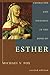 Character and Ideology in the Book of Esther: Second Edition with a New Postscript on A Decade of Esther Scholarship by Michael V. Fox (2010-04-01)