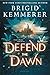 Defend the Dawn (Defy the Night, #2)