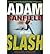 By Michael Winerip - Adam Canfield of the Slash (Reprint) (2007-04-25) [Paperback]
