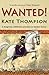 Wanted! by Kate Thompson (7-Jun-2012) Paperback