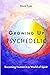 Growing Up Psychedelic by David Eyes