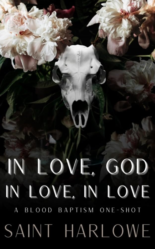 in love, god, in love, in love (Blood Baptism)