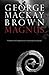 Magnus by George Mackay Brown (15-Jun-2008) Paperback