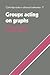 Groups Acting on Graphs (Cambridge Studies in Advanced Mathematics) 1st edition by Dicks, Warren, Dunwoody, M. J. (1989) Hardcover