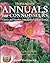 Annuals for Connoisseurs by Wayne Winterrowd