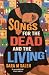 Songs for the Dead and the Living