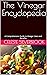 The Vinegar Encyclopedia: A...