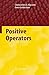 Positive Operators by Chara...